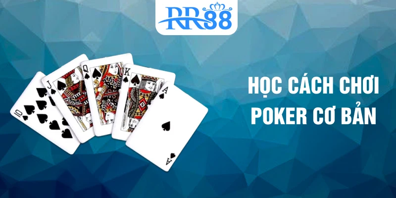 Học cách chơi poker cơ bản